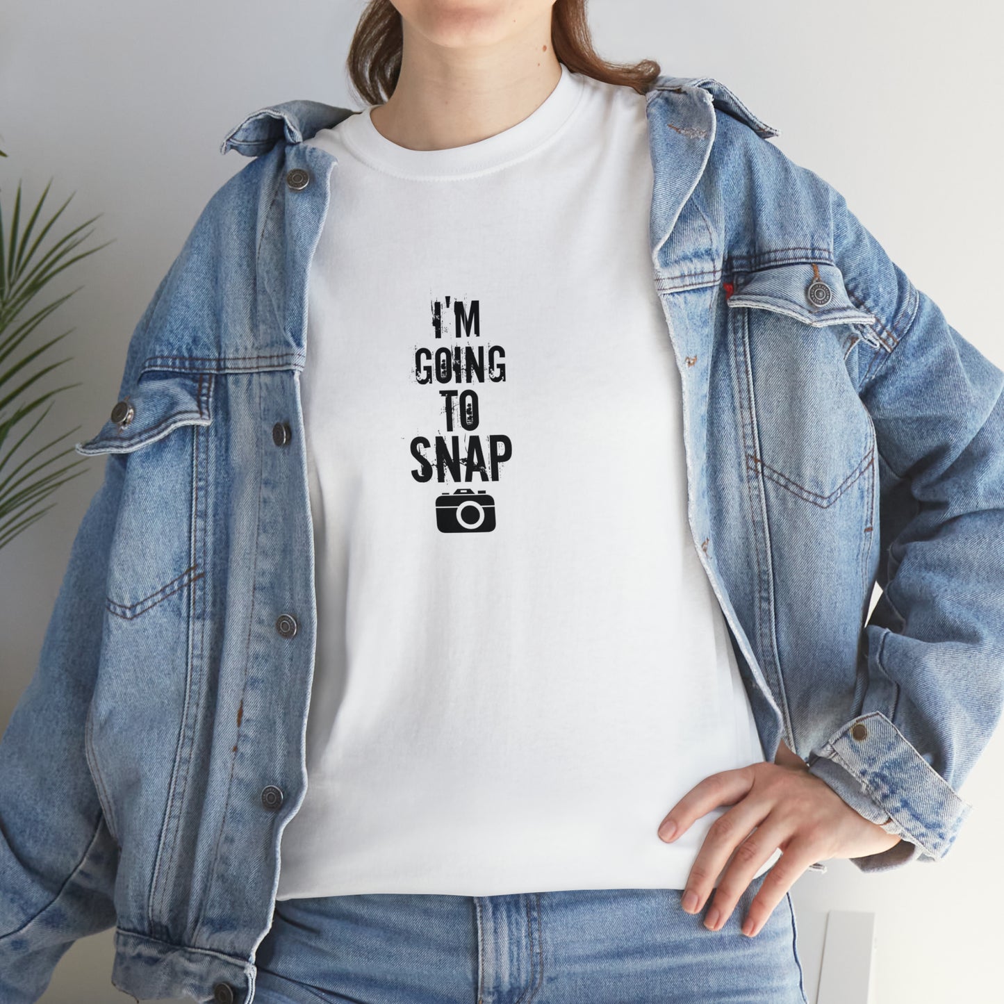 I’m Going To Snap T-shirt