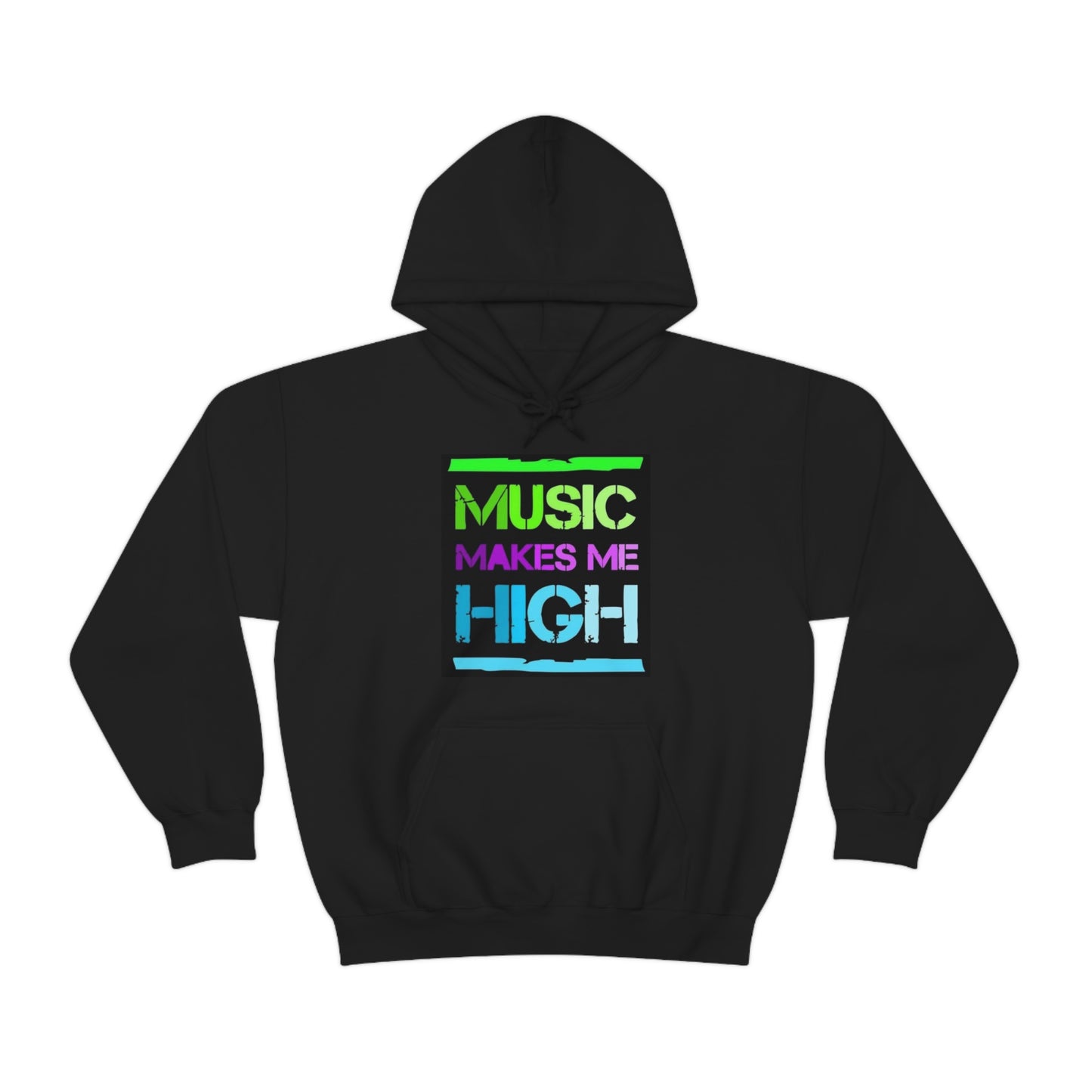 Music Makes Me High Hooded Sweatshirt